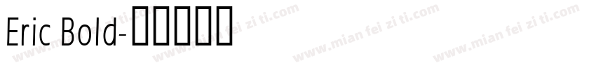 Eric Bold字体转换